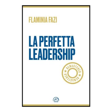 Perfetta leadership? La guida di Flaminia Fazi, pioniera del coaching in Italia