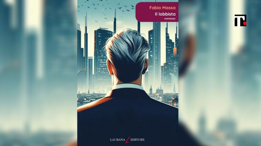 “Il Lobbista”: intrighi e potere all’ombra della Madonnina nel primo romanzo di Fabio Massa