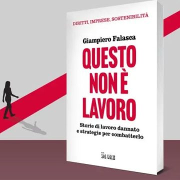 "Questo non è lavoro": il libro di denuncia di Giampiero Falasca