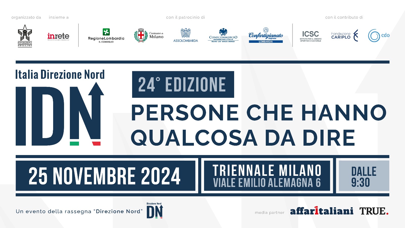 Lunedì 25 novembre torna Italia Direzione Nord. Tema della XXIV edizione: "Italia, cosa dai al mondo"?