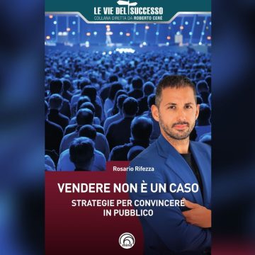 “Vendere non è un caso”: il libro del coach Rosario Rifezza per Mind edizioni